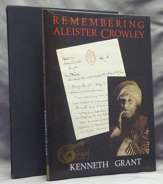 Item #59908 Remembering Aleister Crowley. Kenneth GRANT, Aleister - related work Crowley.