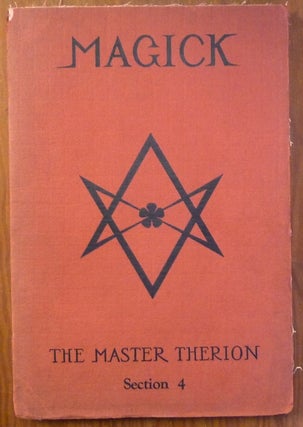 Item #59917 Magick. Section 4 (ONLY) [ Magick In Theory and Practice - Section 4 ]. Aleister...