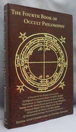 Item #59925 The Fourth Book of Occult Philosophy. Henry Cornelius AGRIPPA, Peter de Abano, Georg...