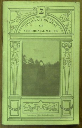 Item #59932 Cincinnati Journal of Ceremonial Magick Vol. I, Issue No. 3. Cincinnati Journal of...