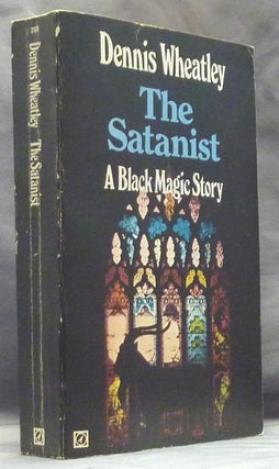 Item #59952 The Satanist. Dennis WHEATLEY, Gerald Yorke association copy
