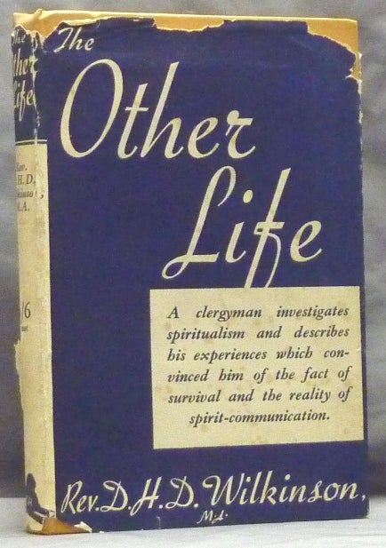 Item #60022 The Other Life. Rev. D. H. D. - WILKINSON, Sir Oliver Lodge.