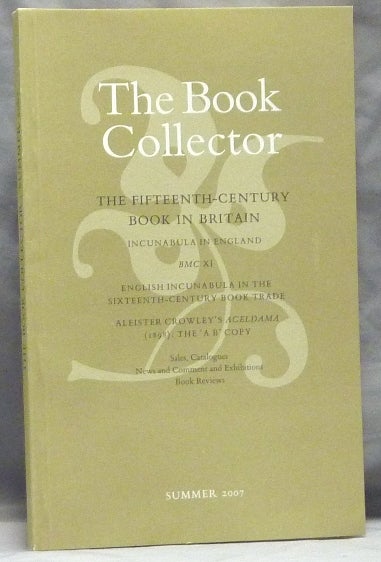Item #60024 The Book Collector. Volume 56. No. 2. Summer 2007. Nicolas Barker BARKER, contributor Timothy D'Arch Smith, works relating to Aleister Crowley.