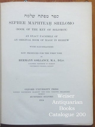 Sepher Maphteah Shelomo. (Book of the Key of Solomon). An Exact Facsimile of an Original Book of Magic in Hebrew. ...