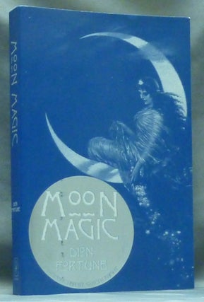 Item #60102 Moon Magic. Dion FORTUNE, Gareth Knight