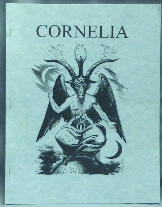 Item #60156 Cornelia. The Magazine of the Magickal, Mystical and often Personal Writings of J. Edward Cornelius and Associates. Issue no. 1. J. Edward CORNELIUS, Aleister related works CROWLEY.