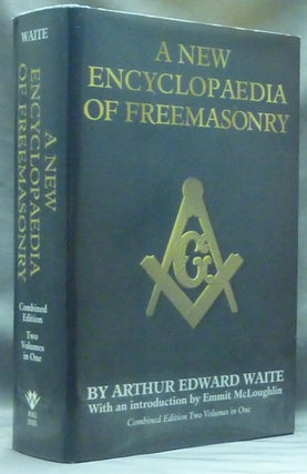 Item #60159 A New Encyclopaedia [ Encyclopedia ] of Freemasonry ( Ars Magna Latomorum ) and of...