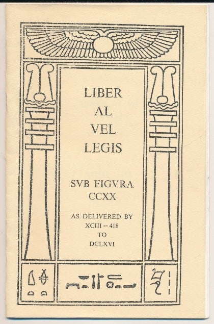Item #60207 The Book of the Law [ Technically called Liber AL vel Legis Sub Figura CCXX as delivered by XCIII == 418 to DCLXVI ]. Aleister CROWLEY.
