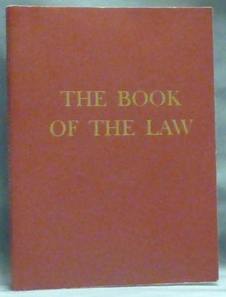 Item #60229 The Book of the Law [technically called Liber AL vel Legis sub Figura CCXX as...