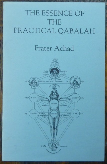 Item #60244 The Essence of Practical Qabalah. Frater With a. ACHAD, George Raffalovich, Charles Stansfeld Jones, related materials Aleister Crowley.