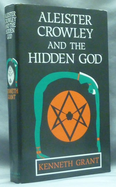 Item #60257 Aleister Crowley and the Hidden God. Kenneth GRANT.
