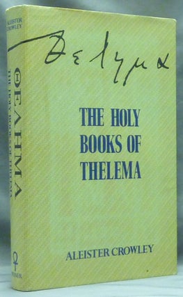 Item #60274 The Holy Books of Thelema. With a., 777 Hymenaeus Alpha, Grady Louis McMurtry