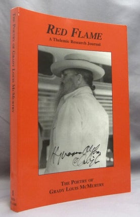Item #60283 Red Flame A Thelemic Research Journal, Issue No. 1. The Poetry of Grady Louis...