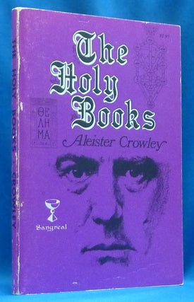 Item #60289 The Holy Books. Aleister CROWLEY, Israel Regardie
