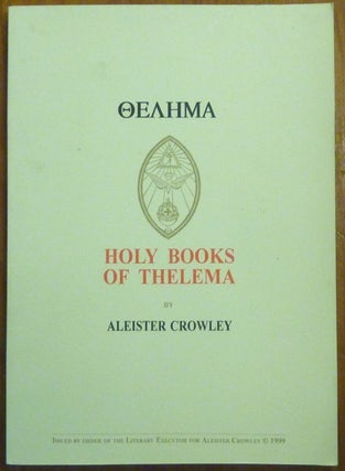 Item #60332 Thelema [ letters in Greek ] Holy Books of Thelema. Aleister CROWLEY