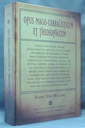Item #60340 Opus Mago-cabbalisticum Et Theosophicum; In Which The Origin, Nature,...