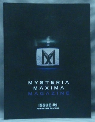 Item #60416 Mysteria Maxima Magazine, Issue # 2; "For Mature Readers" Mysteria Maxima Magazine,...