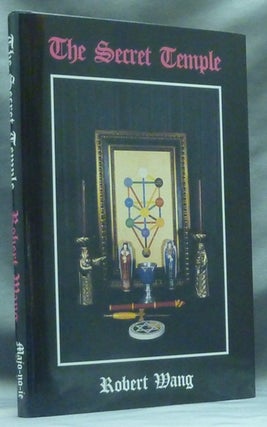 Item #60444 The Secret Temple; Construction of a Personal Temple and Magical Instruments in the...