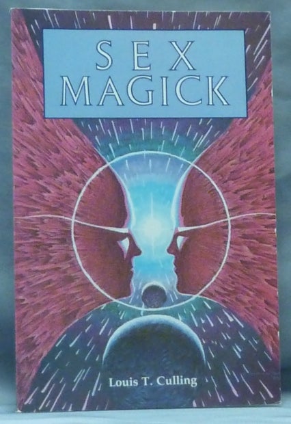 Item #60452 A Manual of Sex Magick. Louis T. CULLING.
