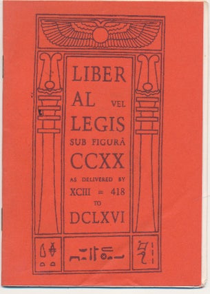 Item #60479 [ The Book of the Law ] Liber AL vel Legis, sub Figura CCXX as delivered by XCIII=418...