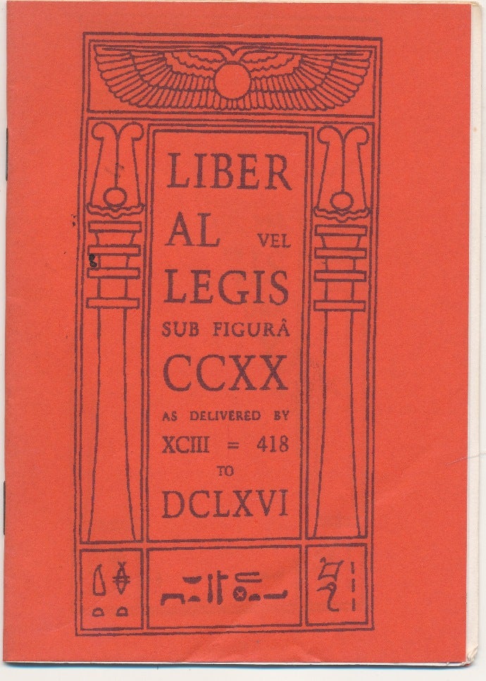 Item #60479 [ The Book of the Law ] Liber AL vel Legis, sub Figura CCXX as delivered by XCIII=418 to DCLXVI. Aleister CROWLEY.