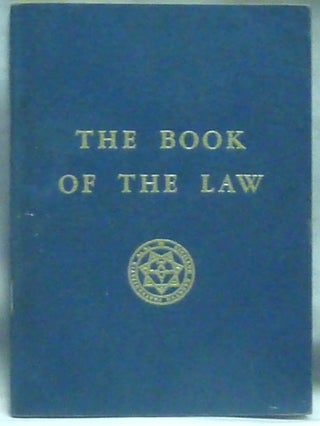 Item #60487 The Book Of The Law [technically called Liber AL vel Legis, sub figura CCXX as...