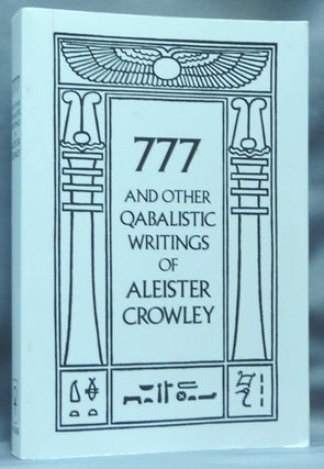 Item #60519 777 and other Qabbalistic Writings of Aleister Crowley Including Gematria & Sepher...