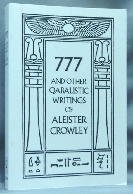 Item #60519 777 and other Qabbalistic Writings of Aleister Crowley Including Gematria & Sepher Sephiroth. Aleister CROWLEY, Israel Regardie.