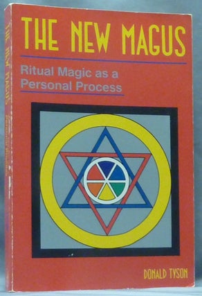 Item #60522 The New Magus. Ritual Magic as a Personal Process. Donald TYSON