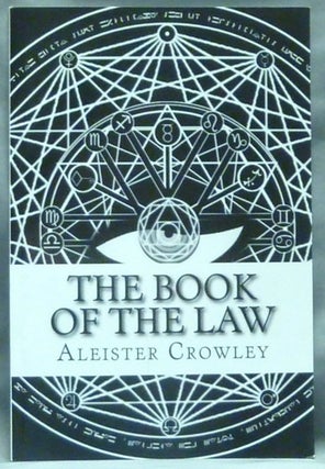 Item #60526 The Book of the Law (Technically called Liber AL vel Legis, sub figura CCXX as...