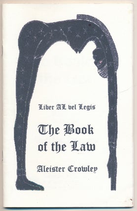 Item #60527 The Book of the Law (Technically called Liber AL vel Legis, sub figura CCXX as...