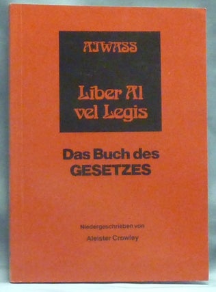 Item #60531 Liber AL vel Legis. Das Buch des Gesetzes [ A German translation of The Book of the...
