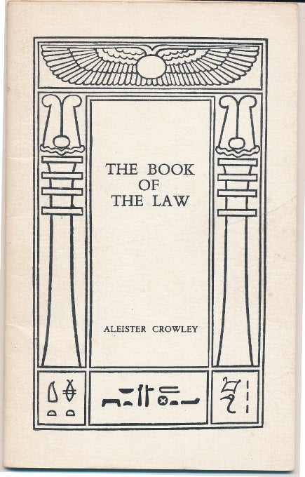 Item #60549 AL (Liber Legis) The Book of the Law. Sub Figura XXXI, as delivered by 93 - Aiwass - 418 to Ankh-f-n-khonsu The Priest of the Princes who is 666. Aleister CROWLEY.