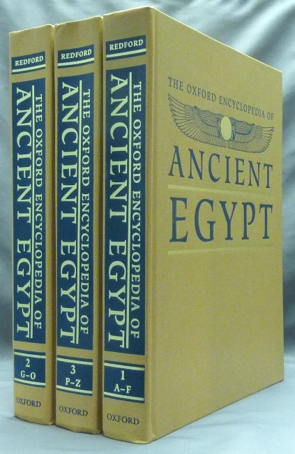 Item #60589 The Oxford Encyclopedia of Ancient Egypt ( 3 Volumes, Complete ). Ancient Egypt, Donald B. - REDFORD, in Chief.