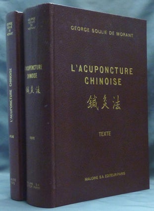 Item #60595 L'Acuponcture Chinoise. La Tradition Chinoise Classifiée, Précisée: Texte [ & ]...