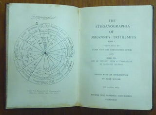 The Steganographia of Johannes Trithemius; ( Magnum Opus Hermetic Sourceworks series )