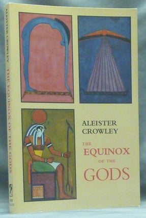 Item #60610 The Equinox of the Gods. With Note to the Facsimile, Hymenaeus Beta