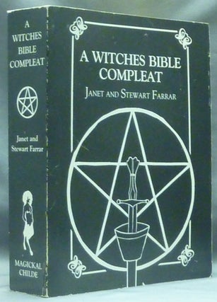 Item #60612 A Witches Bible Compleat. A Witches Bible Volume I: The Sabbats, and Rites for...