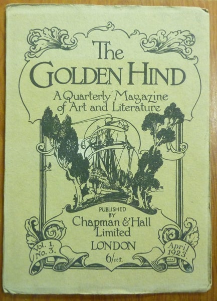 Item #60631 The Golden Hind, A Quarterly magazine of Art & Letter, Vol. 1 No. 3, April 1923. Edit, Contribute to, Austin Osman SPARE, Clifford Bax.