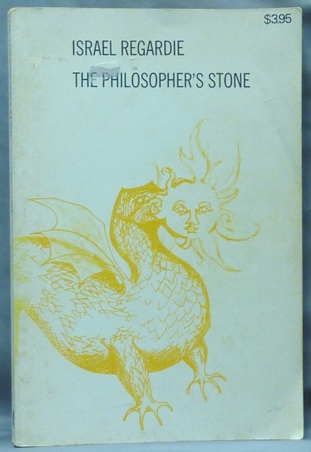 Item #60651 The Philosopher's Stone. A Modern Comparative Approach to Alchemy from the Psychological and Magical Points of View. Israel REGARDIE.