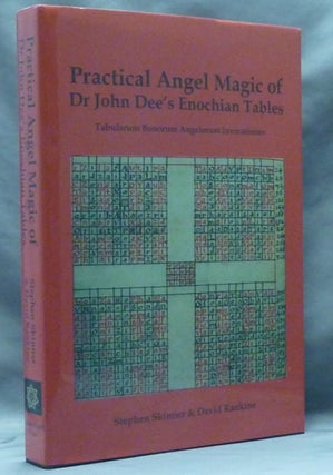 Item #60667 Practical Angel Magic of Dr. John Dee's Enochian Tables; Tabularum Bonorum Angelorum...