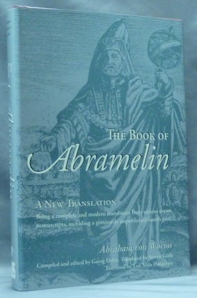 Item #60674 The Book of Abramelin [ The Book of the Sacred Magic Of Abra-Melin The Mage ]....