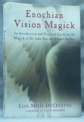 Item #60689 Enochian Vision Magick; (An Introduction and Practical Guide to the Magick of Dr....