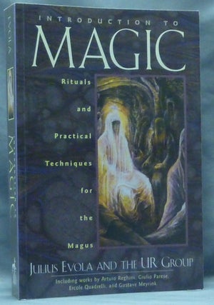 Item #60691 Introduction to Magic Rituals and Practical Techniques for the Magus. Julius EVOLA,...