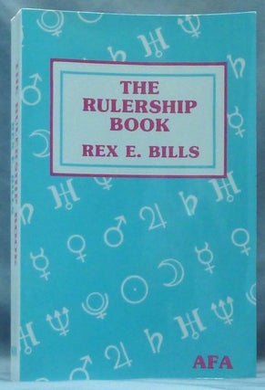 Item #60694 The Rulership Book: A Directory of Astrological Correspondences. Astrology, Rex E....