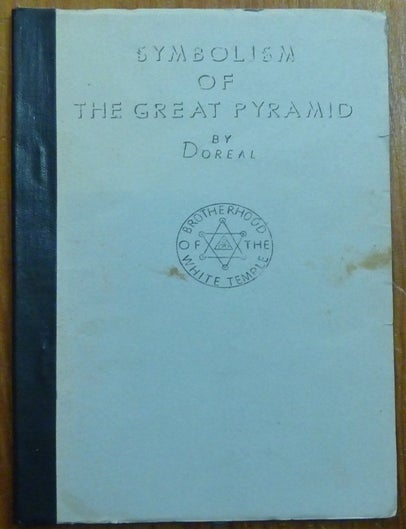 Item #60695 Kabbalistic Alchemical and Occult Symbolism of the Great Pyramid. Doreal, Dr. Maurice Doreal.