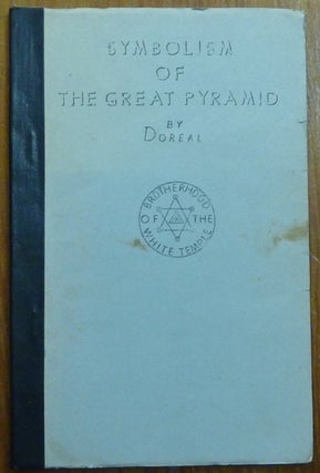 Item #60695 Kabbalistic Alchemical and Occult Symbolism of the Great Pyramid. Doreal, Dr. Maurice...