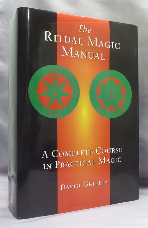 The Ritual Magic The Ritual Magic Manual. A Complete Course In Practical Magic | David ...