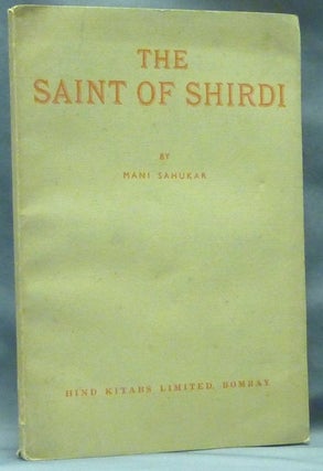 Item #60774 The Saint of Shirdi (Sri Sai Baba). Kenneth GRANT, association copy, Kenneth Grant,...