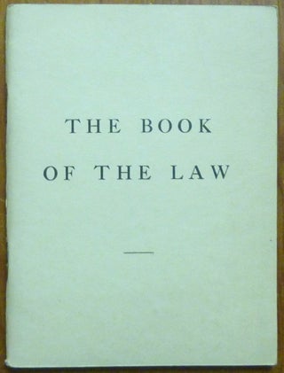 Item #60785 The Book of the Law [technically called Liber AL vel Legis sub Figura CCXX as...